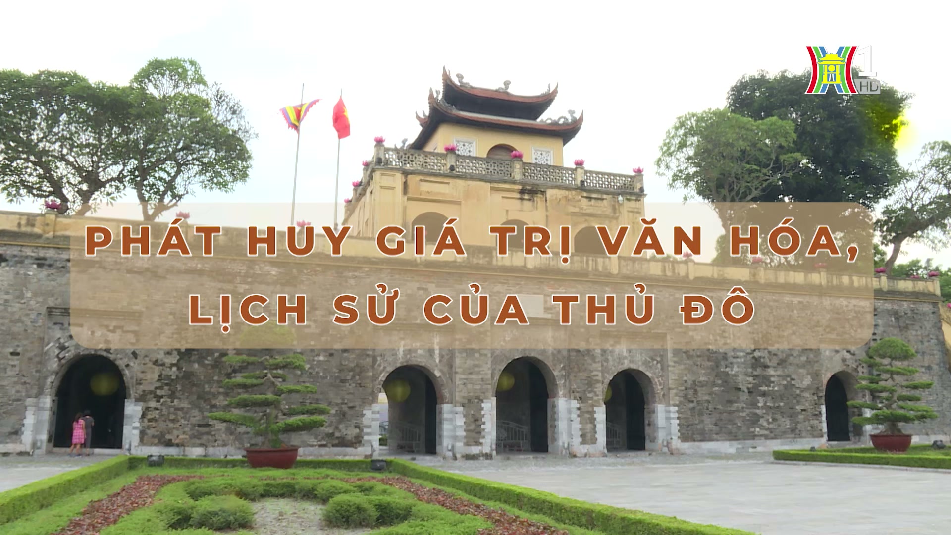 Hà Nội, thành phố di sản | Thủ đô và thế giới | 03/08/2024