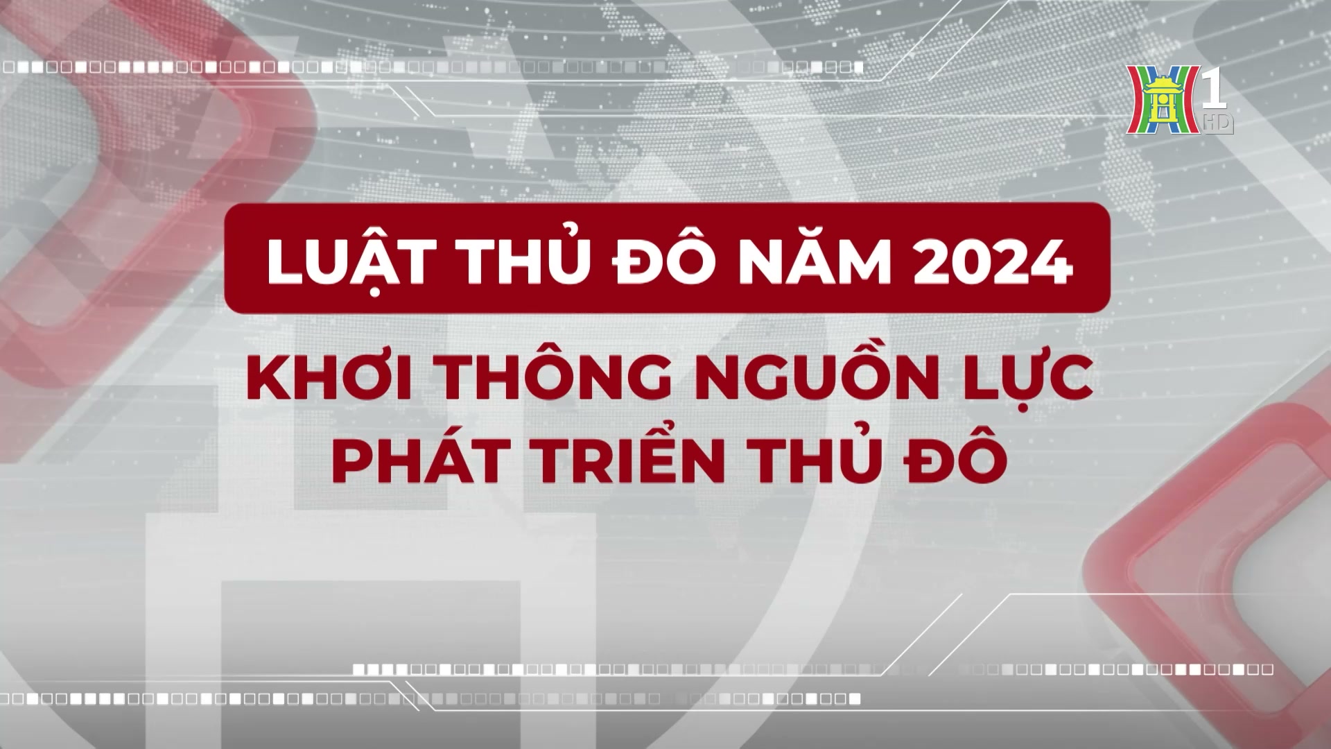  Luật Thủ đô: Khơi thông nguồn lực phát triển Thủ đô | Phóng sự tài liệu | 11/11/2024
