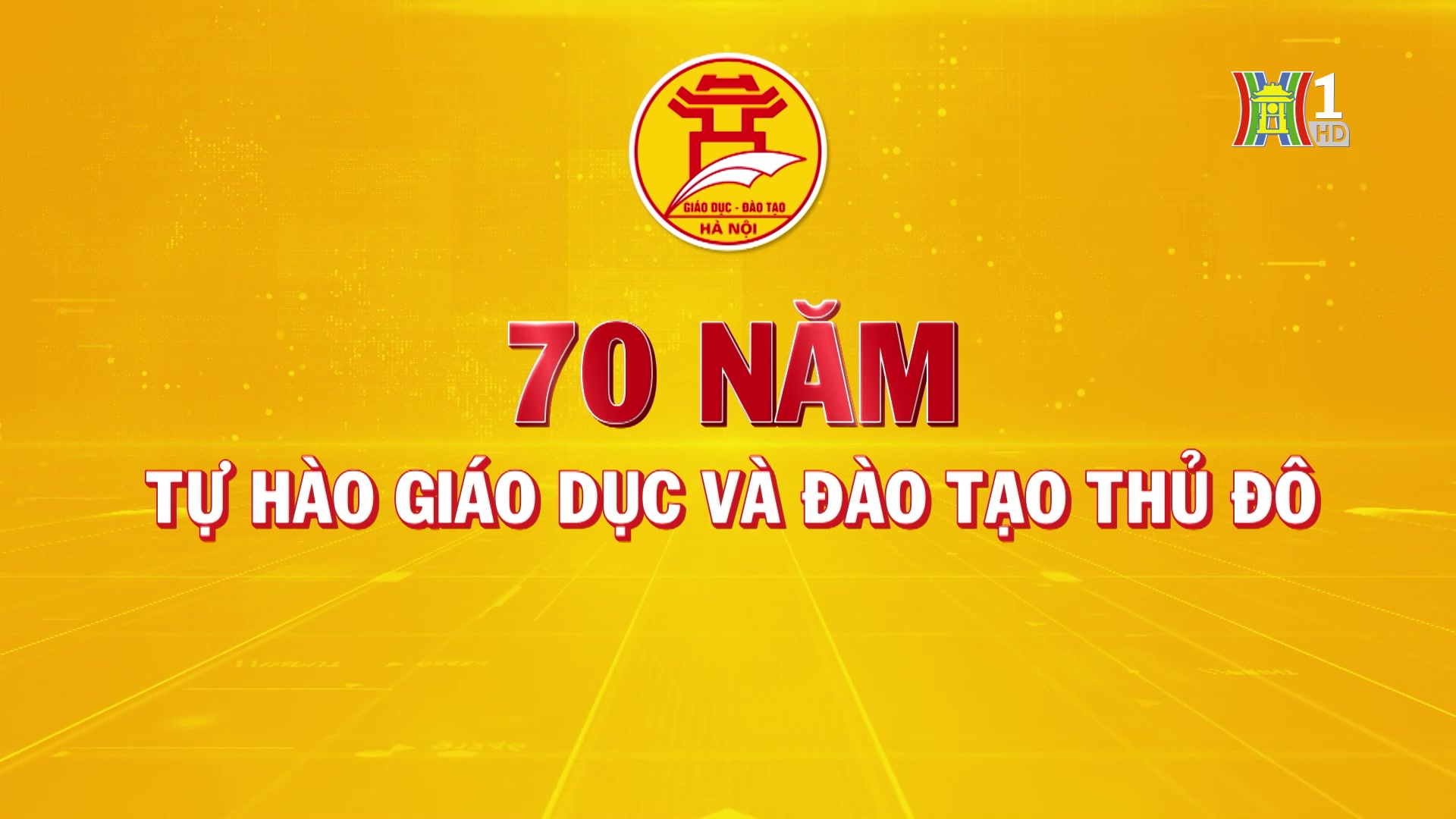 70 năm tự hào giáo dục và đào tạo Thủ đô | Phóng sự tài liệu | 18/11/2024