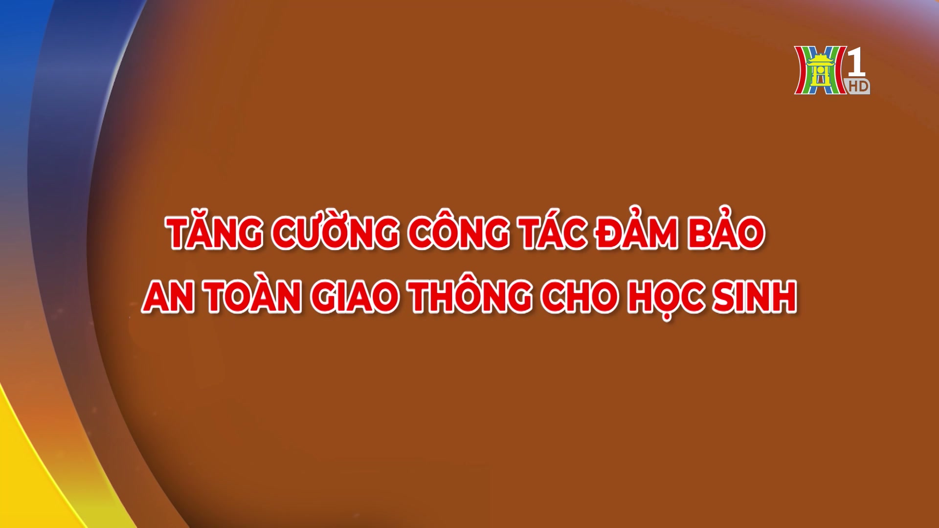 Tăng cường công tác đảm bảo ATGT cho học sinh | Phóng sự | 30/11/2024