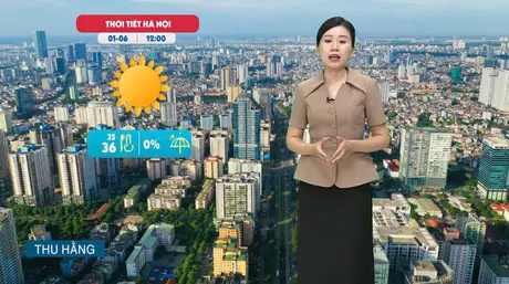 Dự báo thời tiết trưa | 01/06/2025