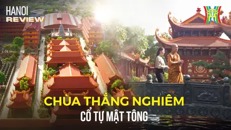 Ghé thăm ngôi chùa Mật tông hơn 1000 năm tuổi | HANOI Review | 01/06/2025