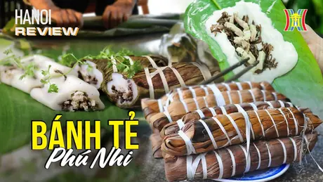 Bánh tẻ Phú Nhi - dẻo thơm hương vị làng quê xứ Đoài | HANOI Review | 02/01/2025