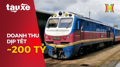 Đường sắt Hà Nội đạt gần 200 tỷ đợt vận tải Tết| Bản tin Tàu và xe | 02/03/2024