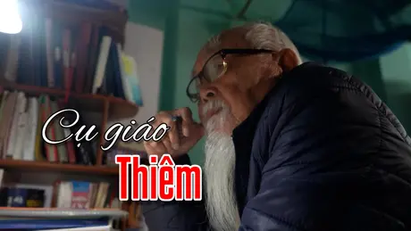 Cụ giáo Thiêm | Người Hà Nội | 02/03/2025