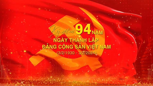 94 năm Đảng Cộng sản Việt Nam đồng hành cùng dân tộc