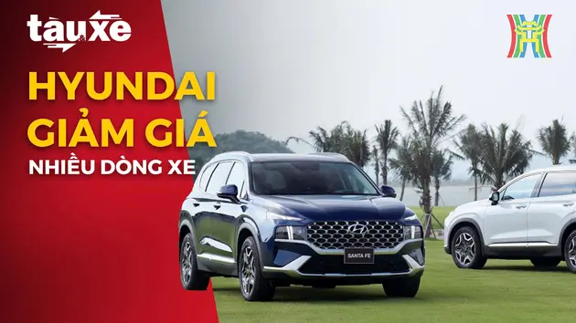 Hyundai giảm giá nhiều dòng xe | Bản tin Tàu và Xe | 03/09/2024