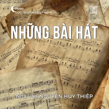 Truyện ngắn 'Những bài hát' - Nguyễn Huy Thiệp