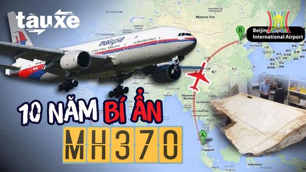 MH370 đã mất tích như thế nào?| Bản tin Tàu và xe | 04/03/2024