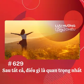 Sau tất cả, điều gì là quan trọng nhất?