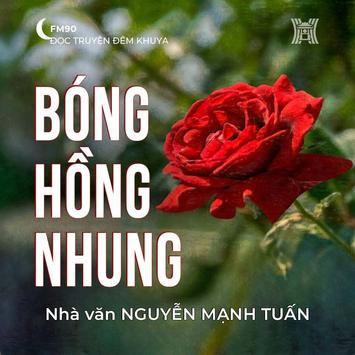 Truyện ngắn ‘Bóng hồng nhung’ - Nguyễn Mạnh Tuấn