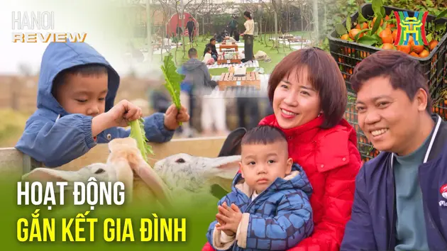 Hoạt động gắn kết gia đình, khởi đầu năm mới hứng khởi | HANOI Review | 06/02/2025