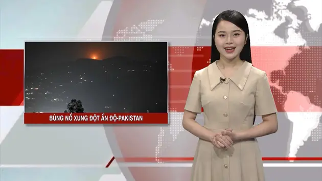 Bùng nổ xung đột Ấn Độ - Pakistan | Nhìn ra thế giới | 07/05/2025