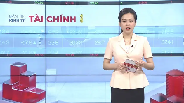 Bản tin Kinh tế Tài chính | 07/06/2025