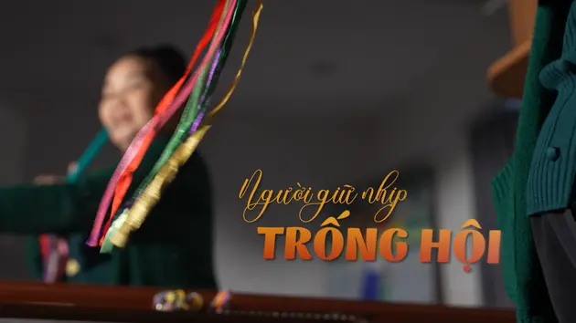 Người giữ nhịp trống hội | Nghệ nhân Hà Nội | 08/03/2025