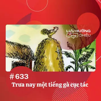 Trưa nay một tiếng gà cục tác