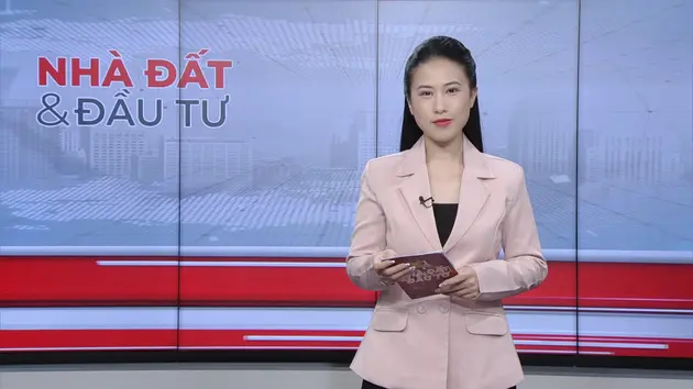 Bản tin Nhà đất và đầu tư | 08/06/2025