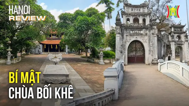 Địa đạo độc đáo trong ngôi chùa cổ Bối Khê | HANOI Review | 08/12/2024