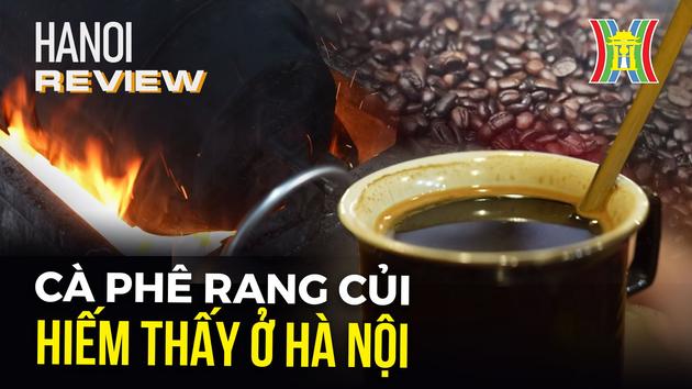 Thử hương vị quán cà phê 98 năm tuổi | Hà Nội Reviews | 09/03/2024