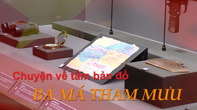 Chuyện về tấm bản đồ 'Bà má tham mưu' | Phim tài liệu | 09/04/2025