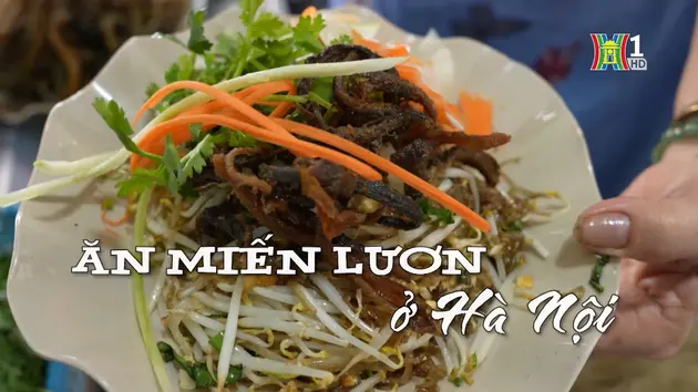 Ăn miến lươn ở Hà Nội | Nhịp sống Hà Nội | 09/09/2024