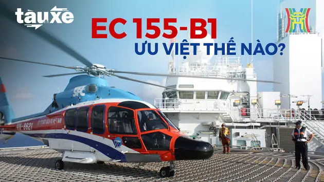 Trực thăng EC 155-B1 của Việt Nam ưu việt như thế nào? | Bản tin Tàu và Xe | 09/10/2024