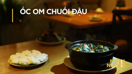 Ốc om chuối đậu | Món ngon ở Hà Thành | 10/05/2025