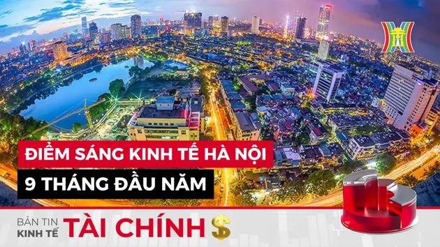 Bản tin Kinh tế Tài chính | 10/10/2024