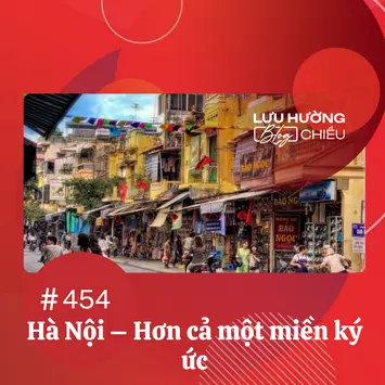 Hà Nội - hơn cả một miền ký ức