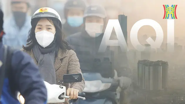 AQI và chất lượng không khí - Cần hiểu đúng