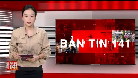 Bản tin 141 | 11/06/2025