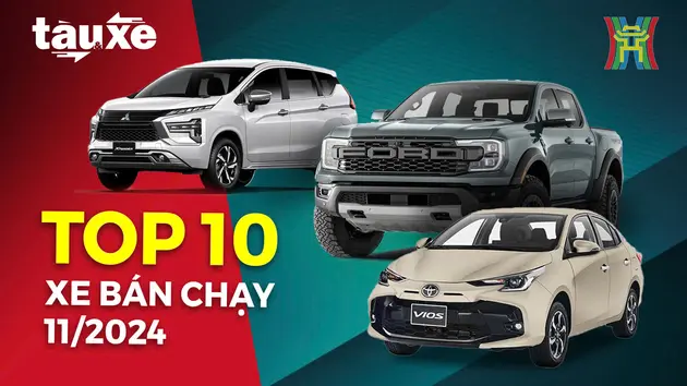 Top 10 xe bán chạy tháng 11/2024 | Bản tin Tàu và Xe | 11/12/2024