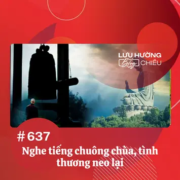 Nghe tiếng chuông chùa, tình thương neo lại