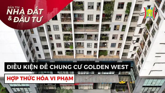Bản tin Nhà đất và đầu tư | 12/05/2025