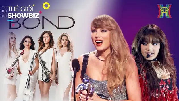 Bond tới Việt Nam - Taylor Swift - Lisa trở thành tâm điểm VMAs 2024 | Thế giới Showbiz | 12/09/2024