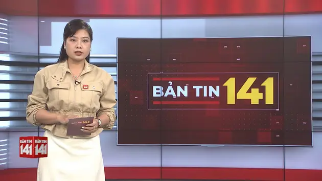 Bản tin 141 | 13/02/2025