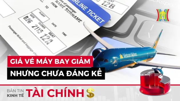 Bản tin Kinh tế Tài chính | 13/08/2024