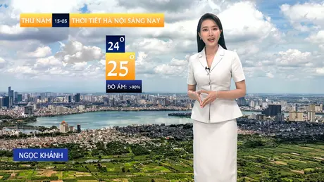 Dự báo thời tiết | 15/05/2025