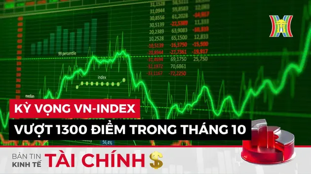 Bản tin Kinh tế Tài chính | 15/10/2024