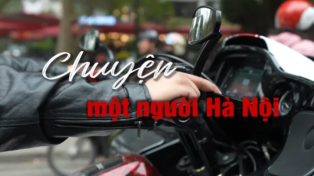 Chuyện một người Hà Nội | Người Hà Nội | 16/03/2025 