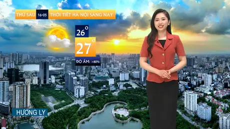 Dự báo thời tiết | 16/05/2025