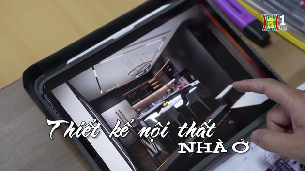 Thiết kế nội thất nhà ở| Nhịp sống Hà Nội| 16/10/2023