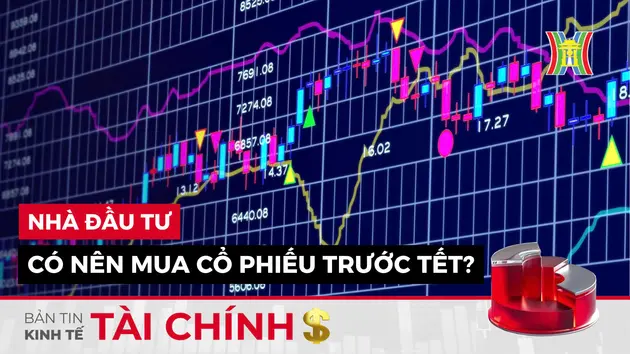 Bản tin Kinh tế Tài chính | 17/01/2025
