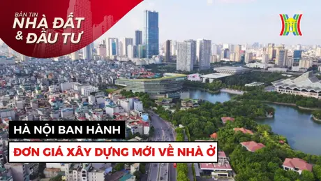 Bản tin Nhà đất và đầu tư | 17/01/2025