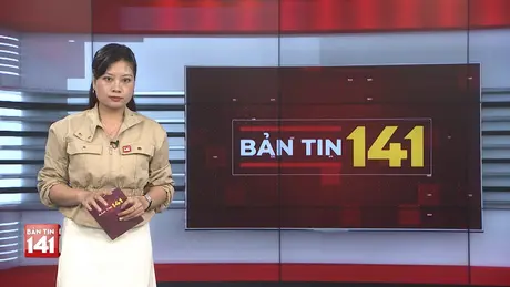 Bản tin 141 | 17/05/2025