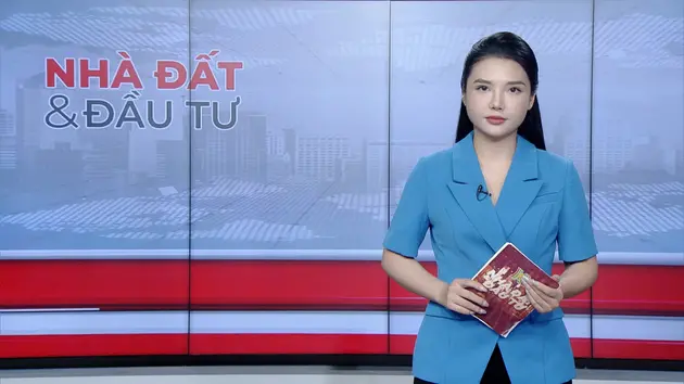Bản tin Nhà đất và đầu tư | 17/06/2025