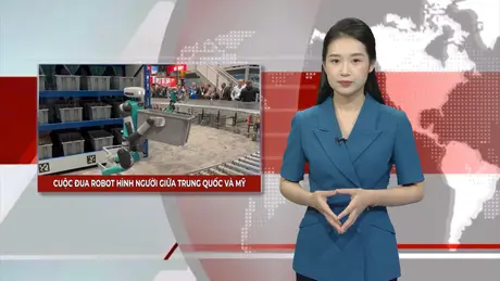Cuộc đua robot hình người giữa Trung Quốc và Mỹ | Nhìn ra thế giới | 18/05/2025