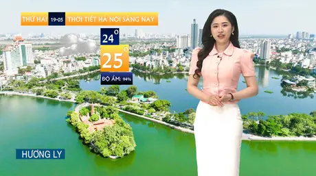 Dự báo thời tiết | 19/05/2025

