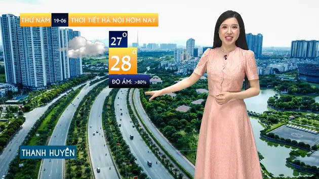 Dự báo thời tiết sáng | 19/06/2025
