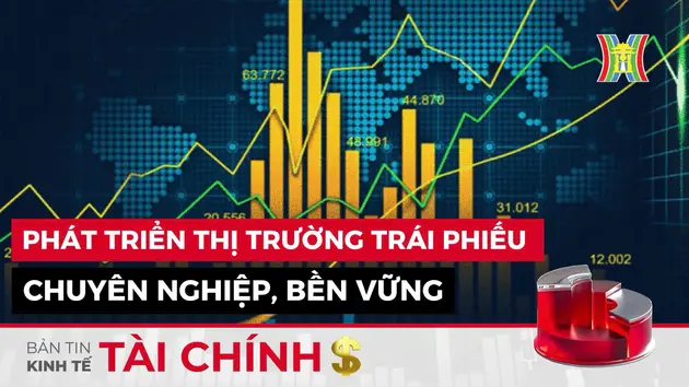 Bản tin Kinh tế Tài chính | 19/08/2024
